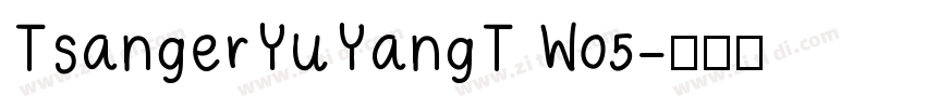 TsangerYuYangT W05字体转换